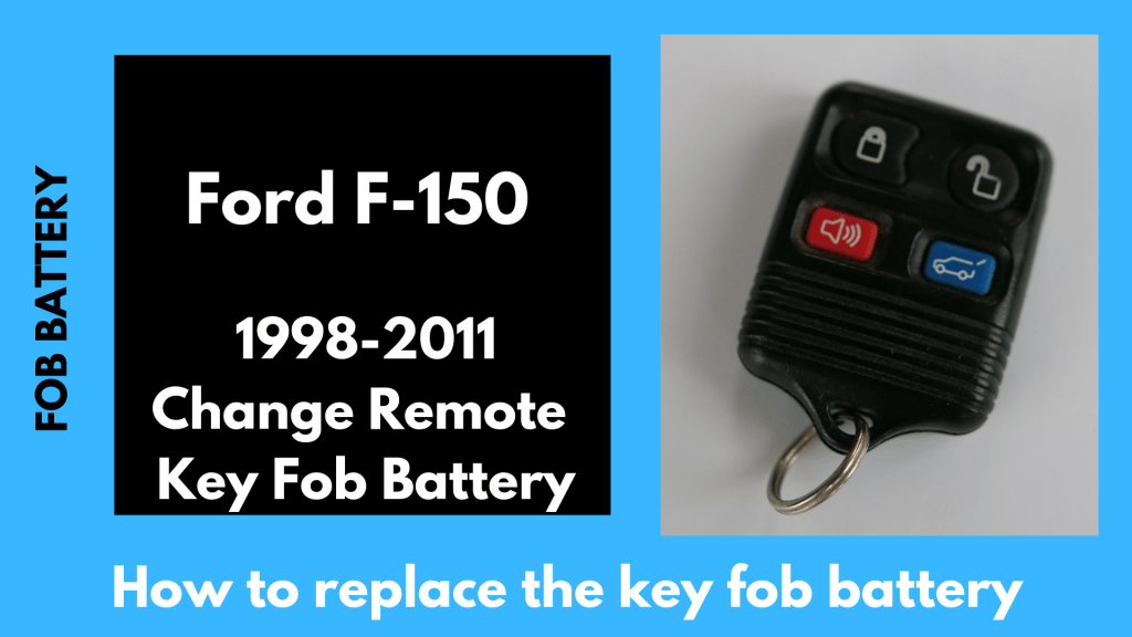 Change the remote key battery on the older 3 or 4-button F-150 remotes