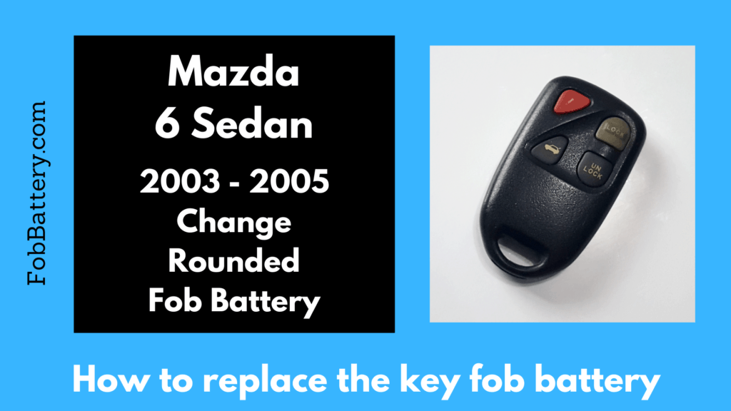  Mazda 6 Sedan Key Fob Battery Replacement DIY