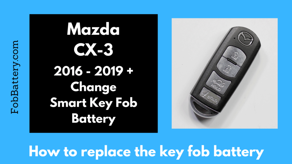 Mazda cx3 key fob battery replacement