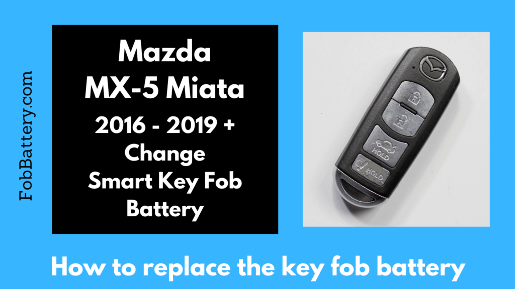Mazda MX-5 Miata Key Fob Battery Replacement 