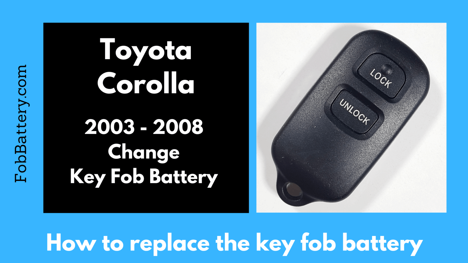 Toyota corolla key fob battery replacement