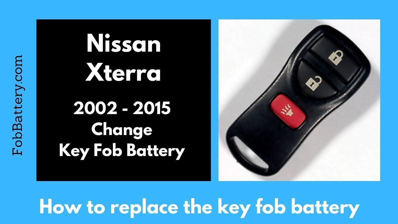 Nissan Xterra Key Fob Battery Replacement Guide (2002 - 2015)