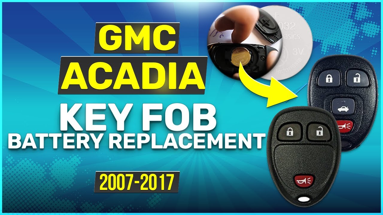 GMC Acadia Key Fob Battery Replacement (2007 - 2017)