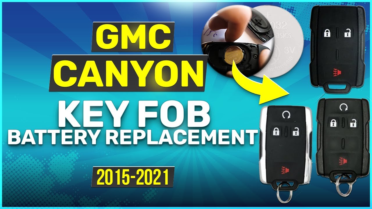 GMC Canyon Key Fob Battery Replacement (2015 - 2021)