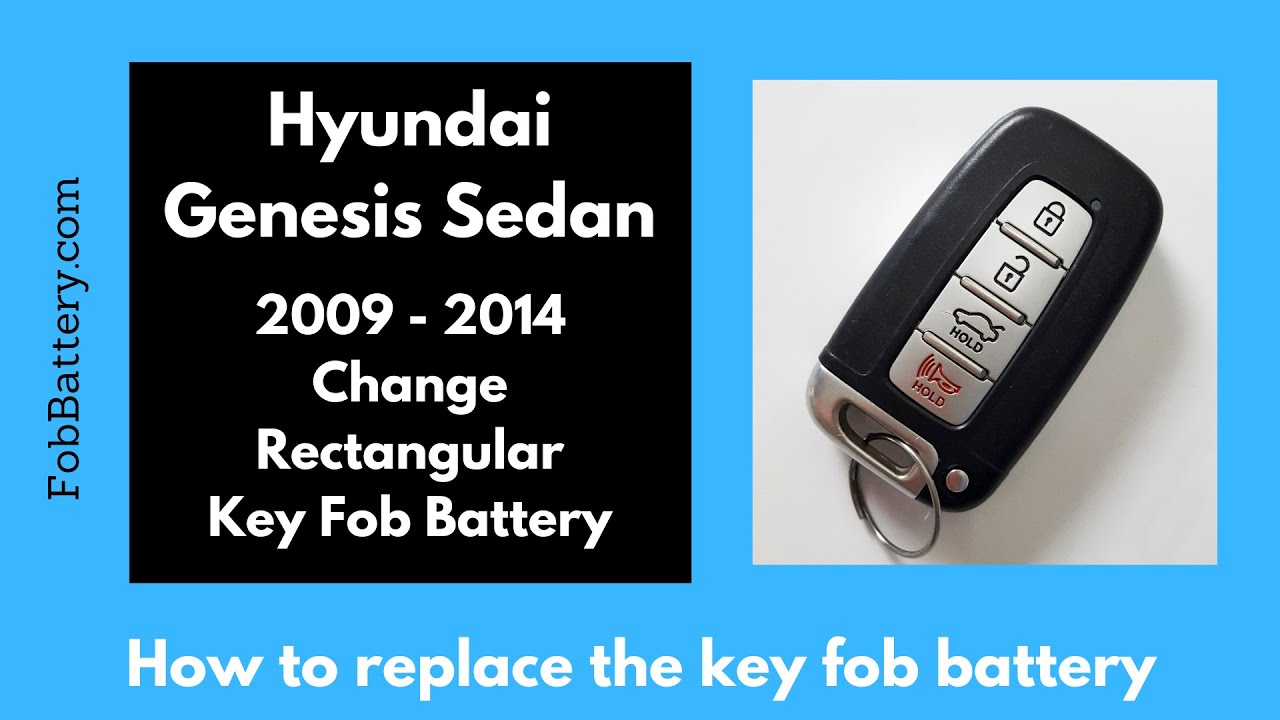 Hyundai Genesis Sedan Key Fob Battery Replacement (2009 - 2014)