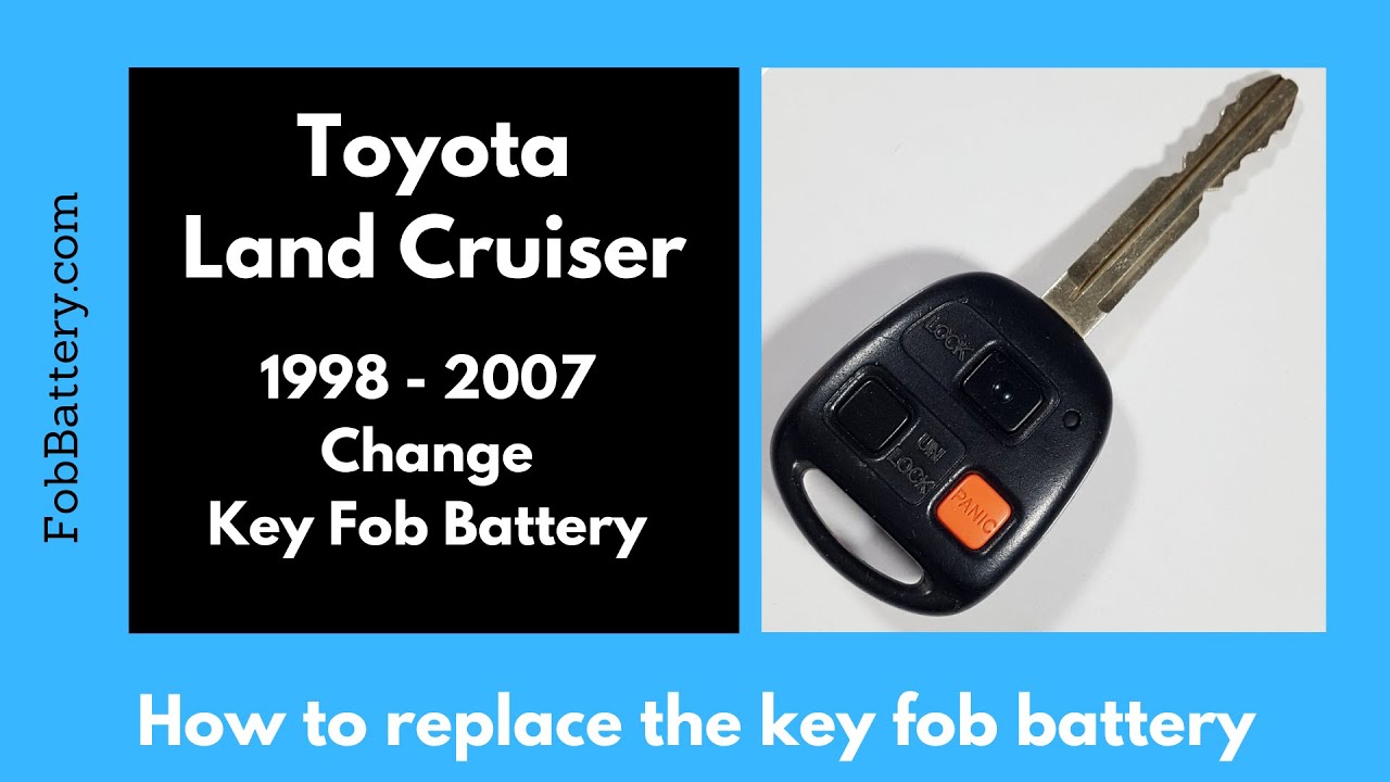 Toyota Land Cruiser Key Fob Battery Replacement (1998 – 2007)