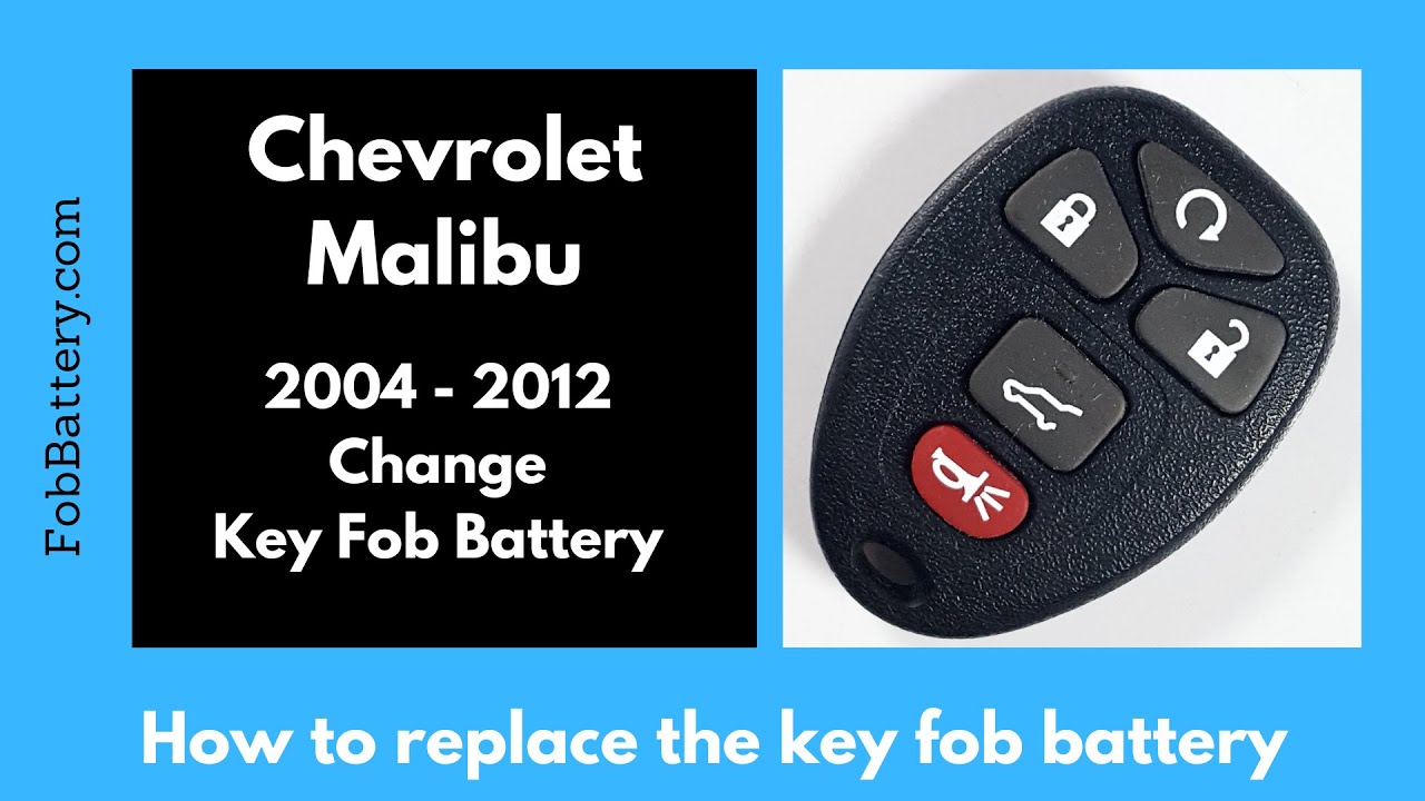 Chevrolet Malibu Key Fob Battery Replacement Guide (2004 - 2012)