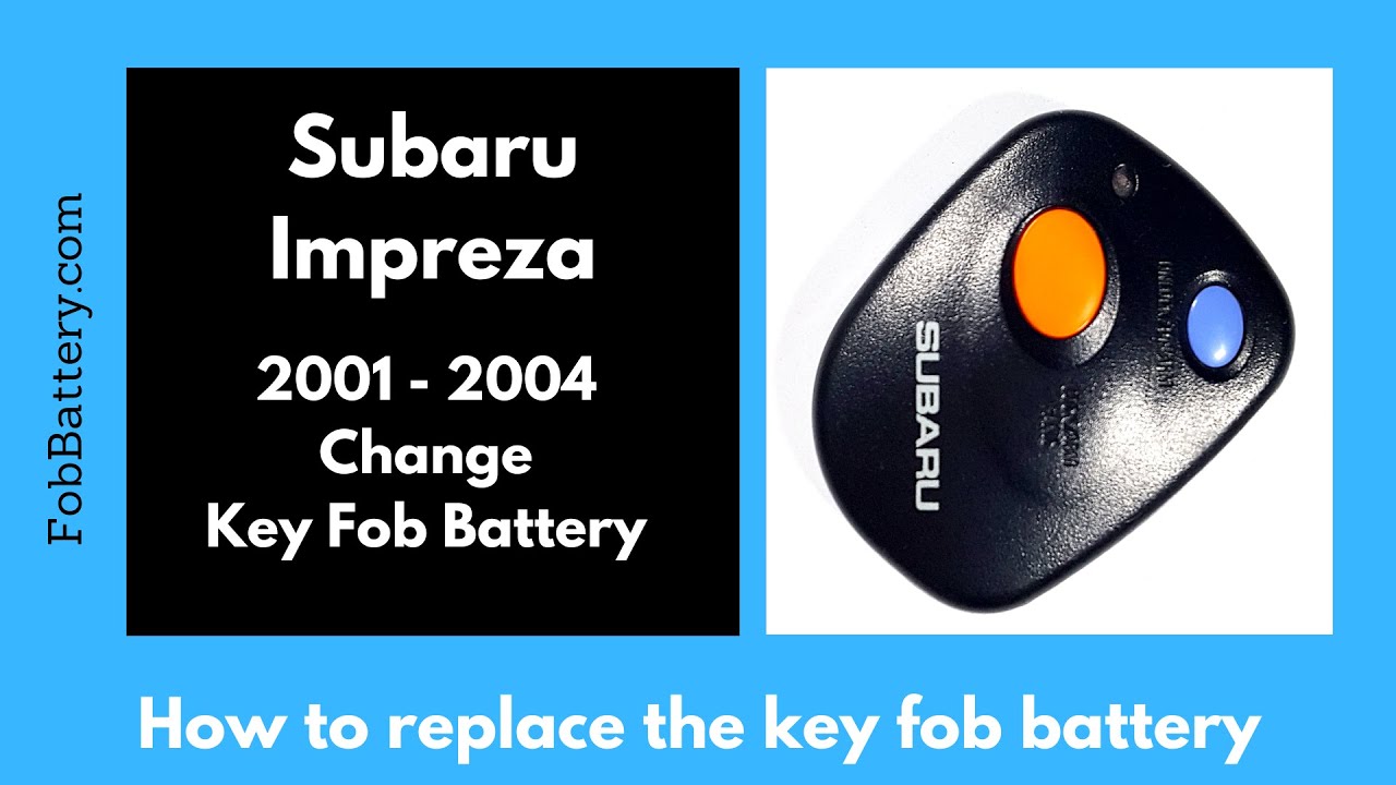 Subaru Impreza Key Fob Battery Replacement (2001 – 2004)