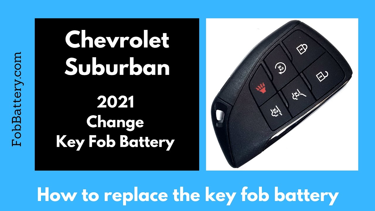 Chevrolet Suburban Key Fob Battery Replacement (2021)