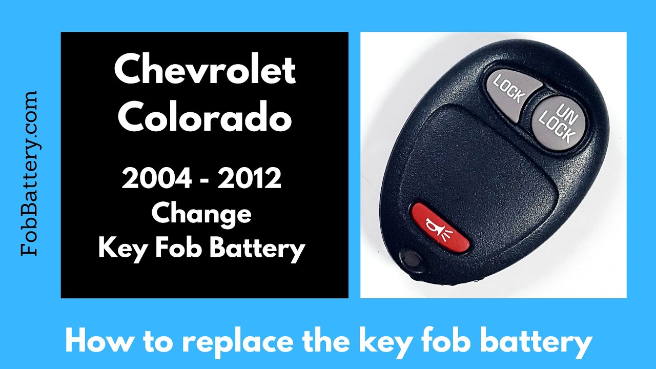 Chevrolet Colorado Key Fob Battery Replacement Guide (2004 – 2012)