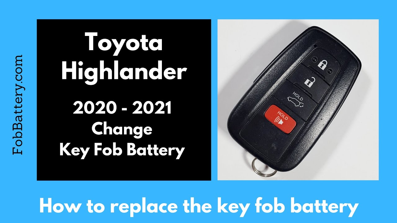 Toyota Highlander Key Fob Battery Replacement (2020 – 2021)