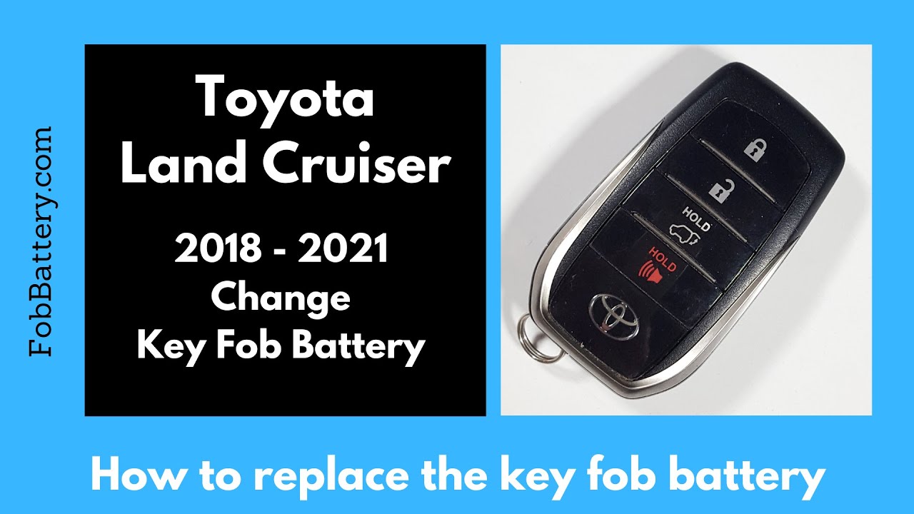 How to Replace the Battery in Your Toyota Land Cruiser Key Fob (2018-2021)