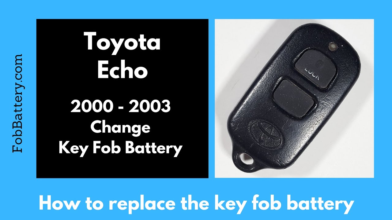 Toyota Echo Key Fob Battery Replacement Guide (2000 - 2003)