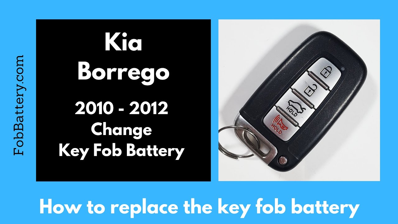 Kia Borrego Key Fob Battery Replacement (2010 – 2012)