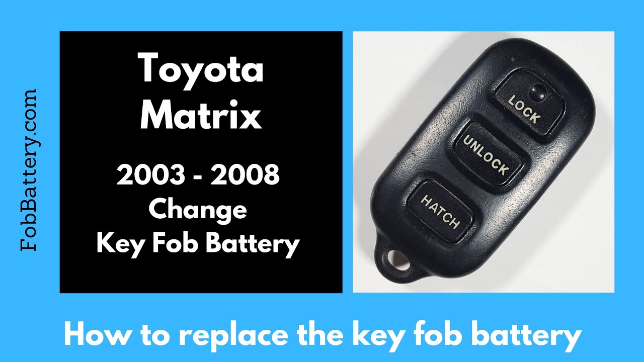 Toyota Matrix Key Fob Battery Replacement Guide (2003 – 2008)