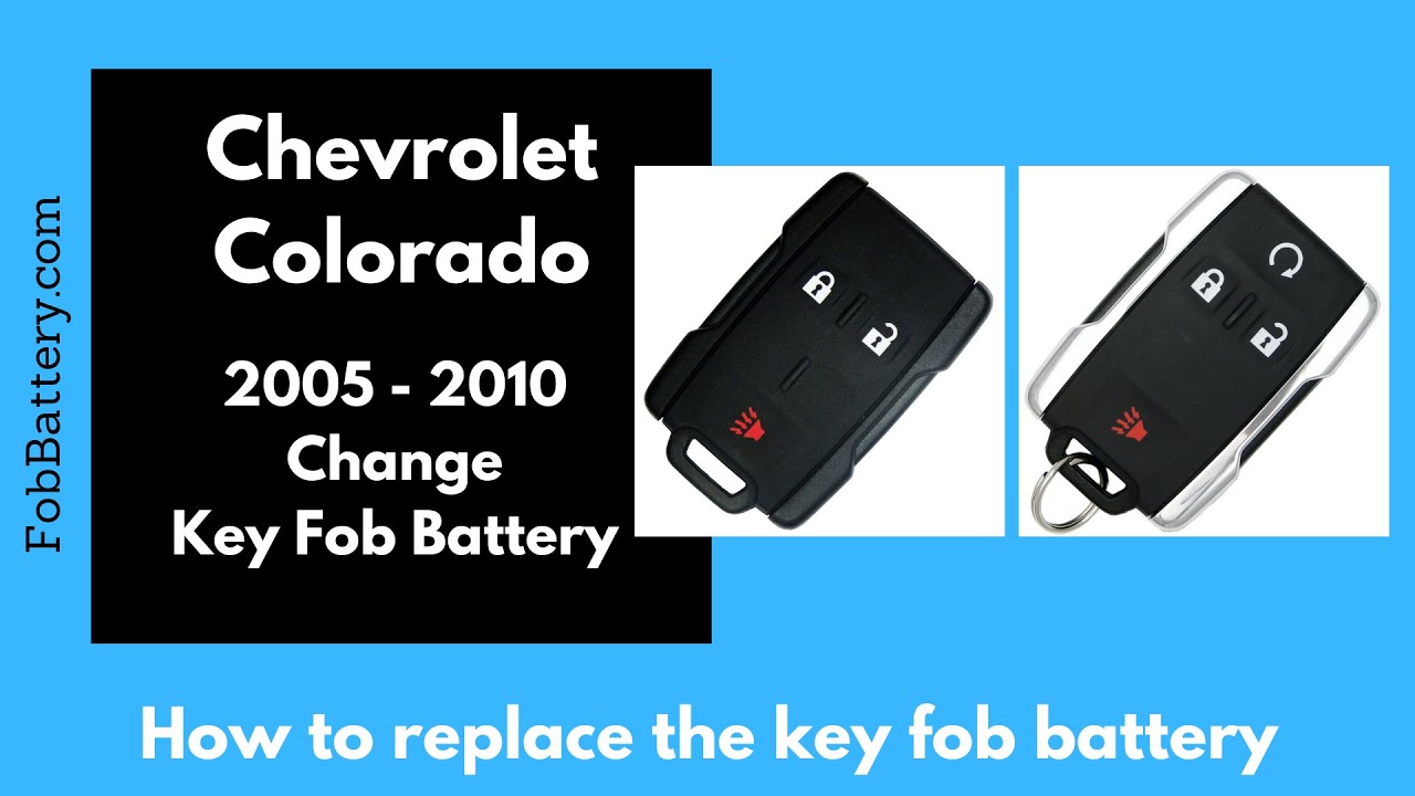Chevrolet Colorado Key Fob Battery Replacement Guide (2005 - 2010)