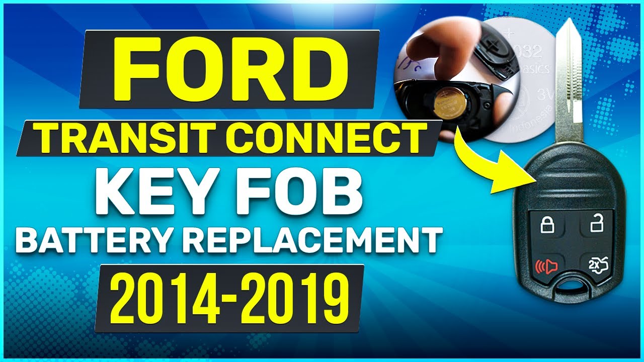 Ford Transit Connect Remote Key Fob Battery Replacement Guide