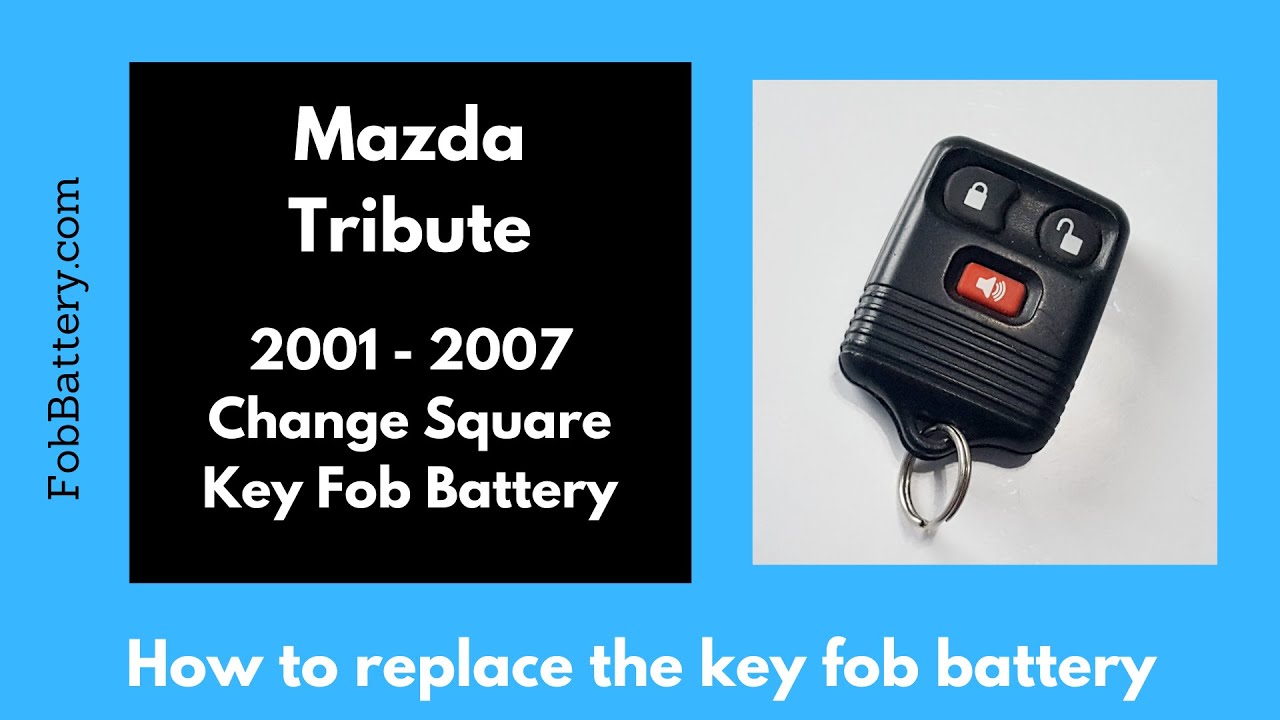 Mazda Tribute Square Key Fob Battery Replacement (2001 – 2007)