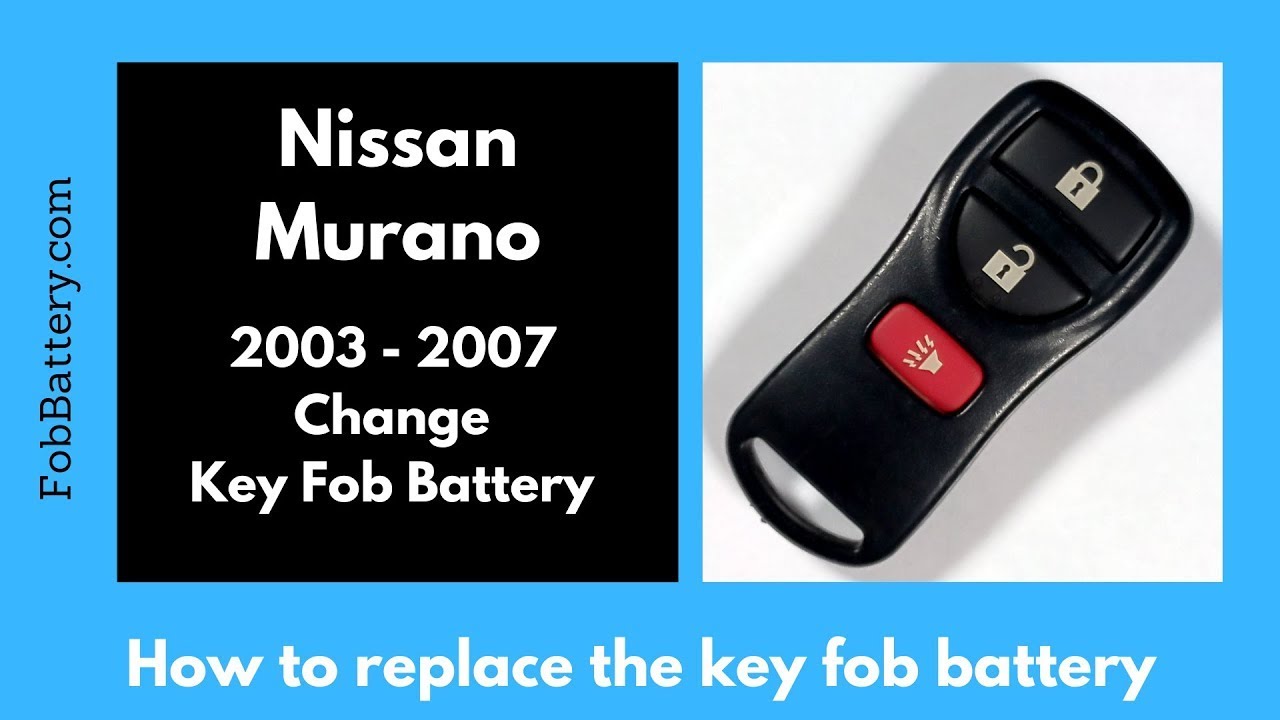 How to Replace the Battery in Your Nissan Murano Key Fob (2003 – 2007)