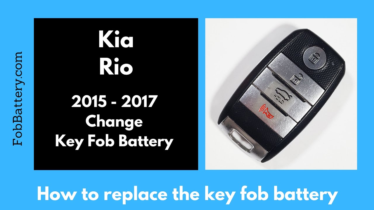 Kia Rio Key Fob Battery Replacement Guide (2015 – 2017)