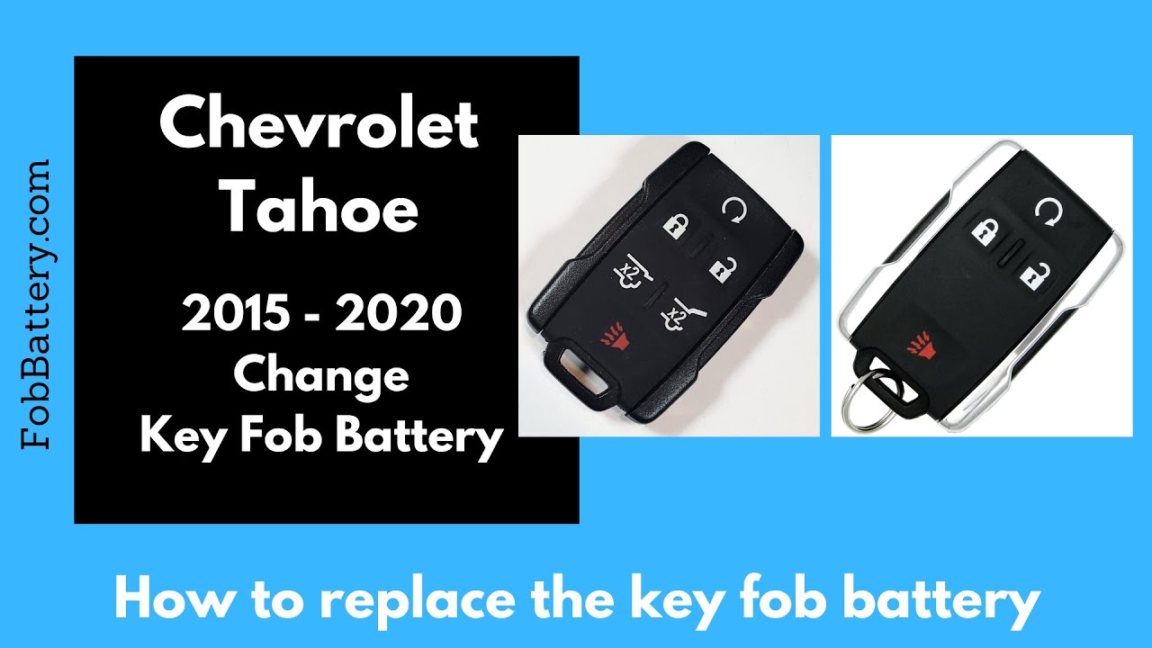 Chevrolet Tahoe Key Fob Battery Replacement (2015 – 2020)