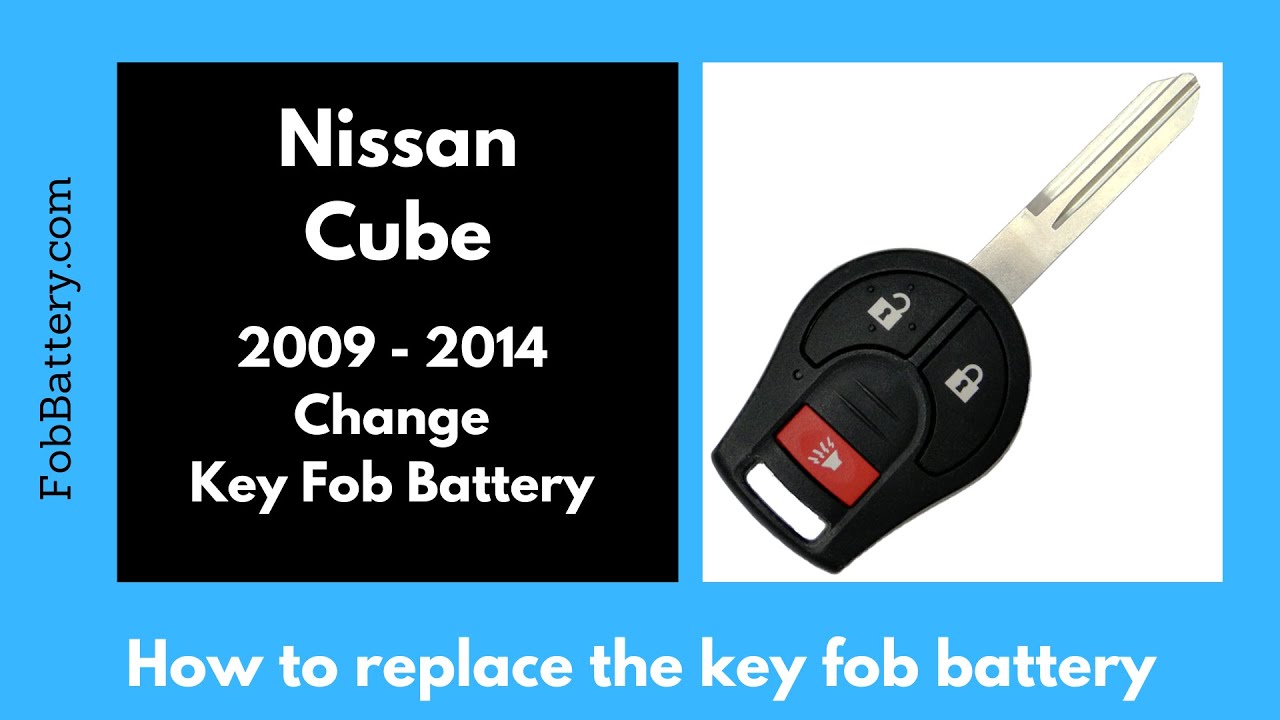 Nissan Cube Key Fob Battery Replacement Guide (2009 - 2014)
