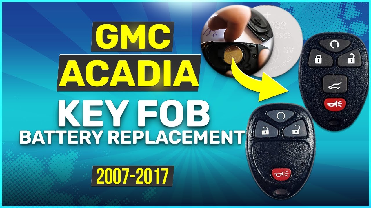 How to Replace the Battery in Your GMC Acadia Key Fob (2007 – 2017)