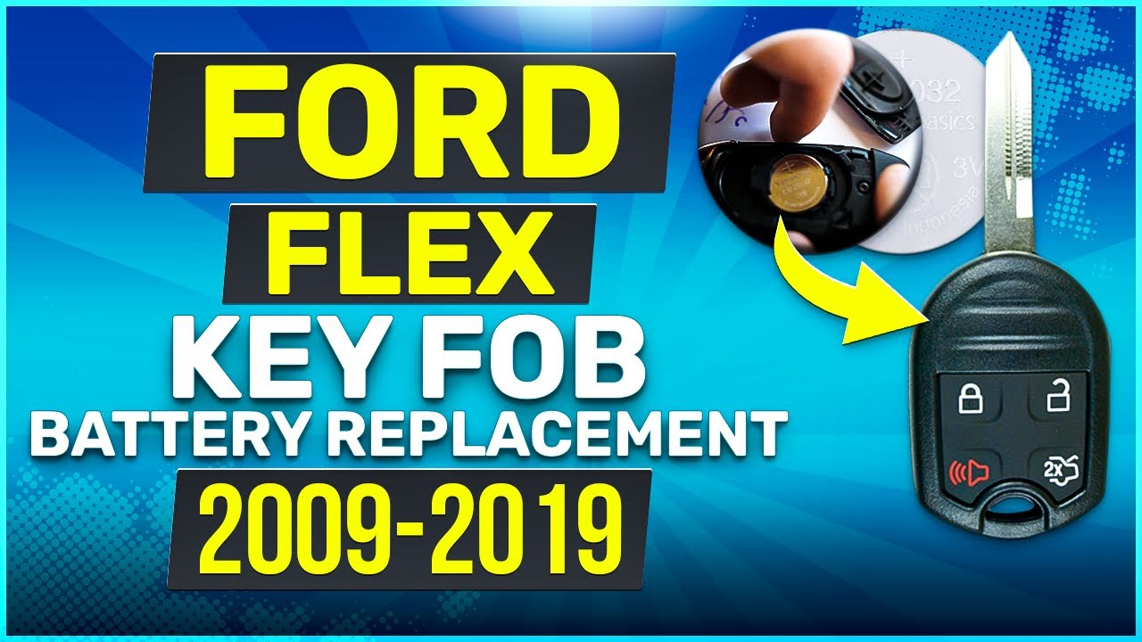 Ford Flex Remote Key Fob Battery Replacement Guide