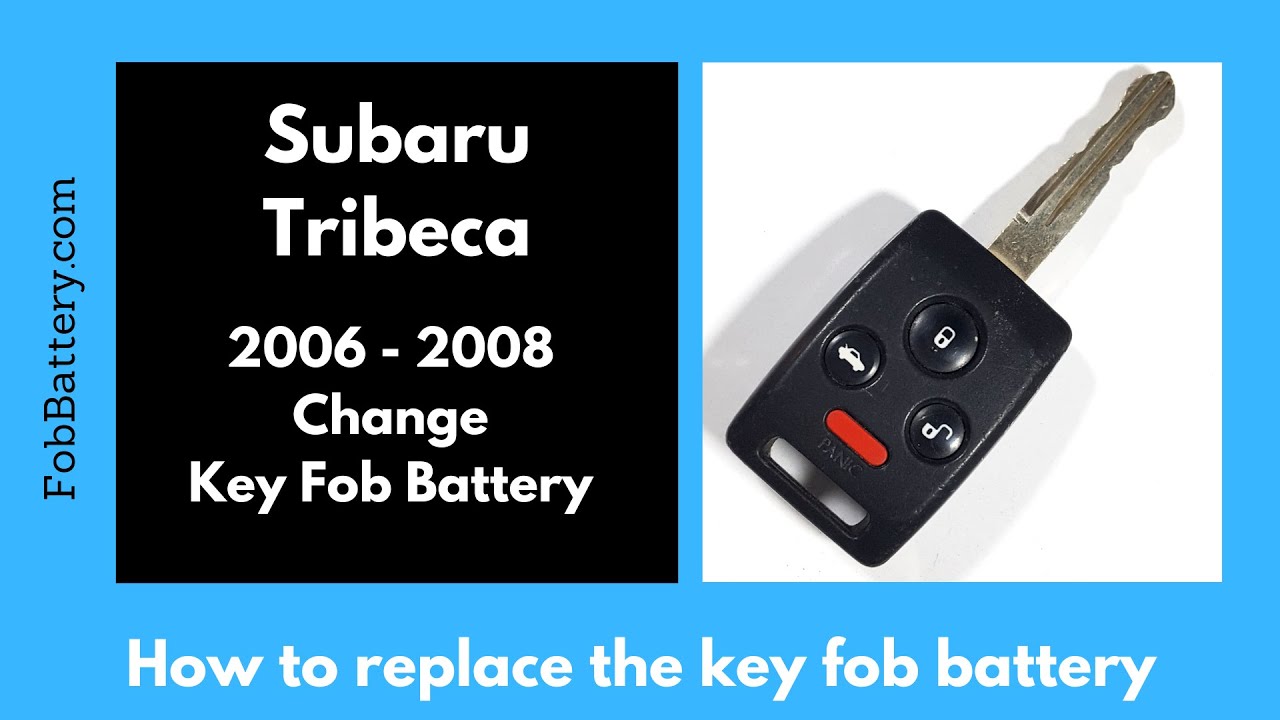 Subaru Tribeca Key Fob Battery Replacement Guide (2006 - 2008)