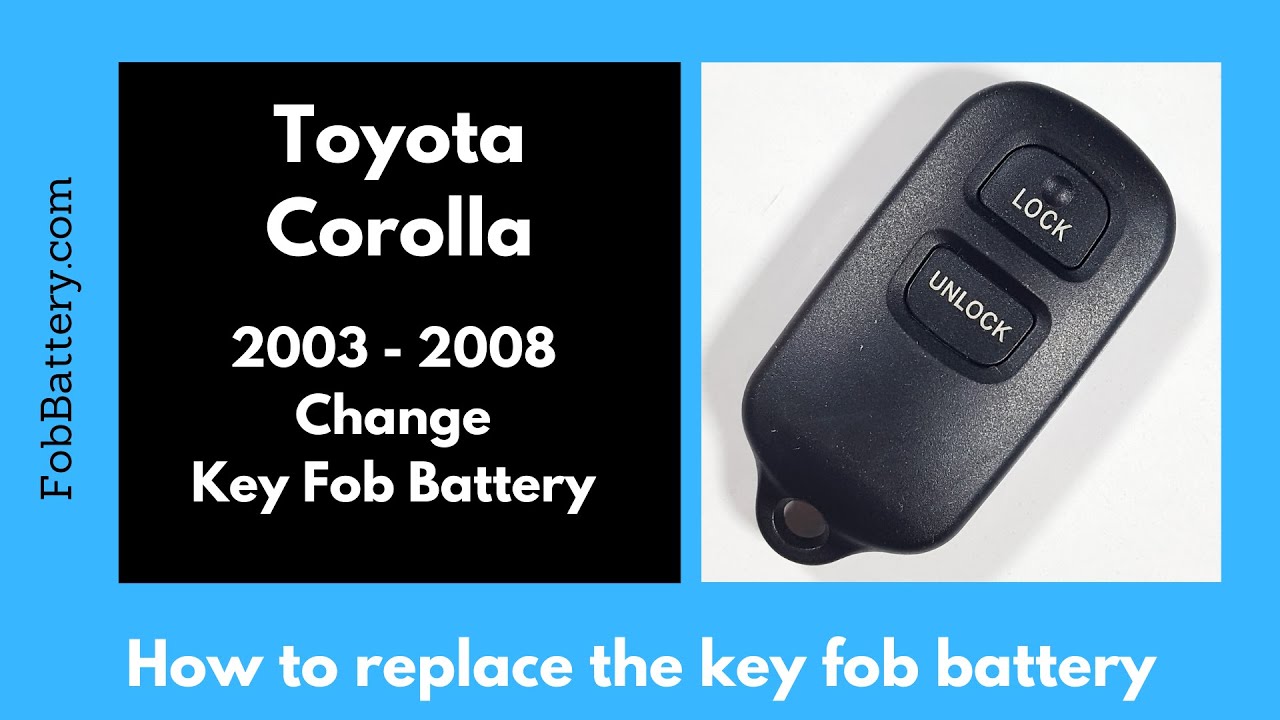 Toyota Corolla Key Fob Battery Replacement Guide (2003 - 2008)