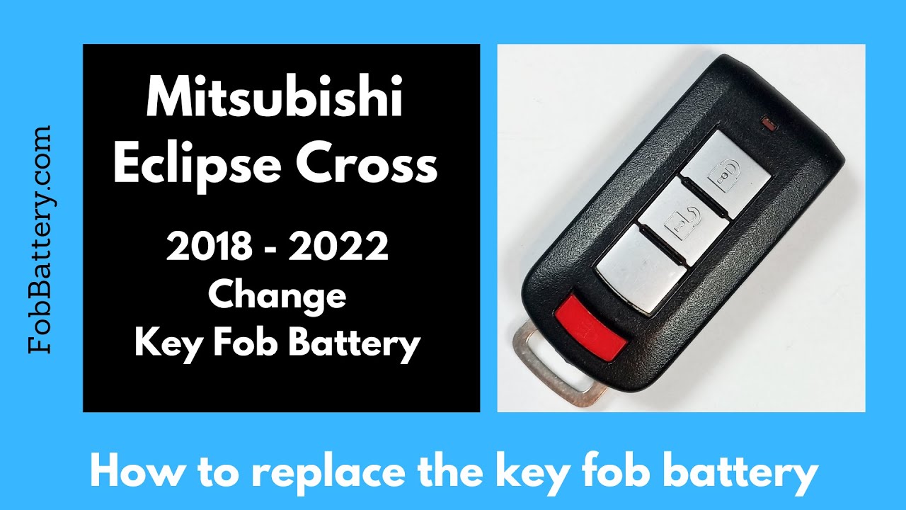 Mitsubishi Eclipse Cross Key Fob Battery Replacement Guide (2018 - 2022)