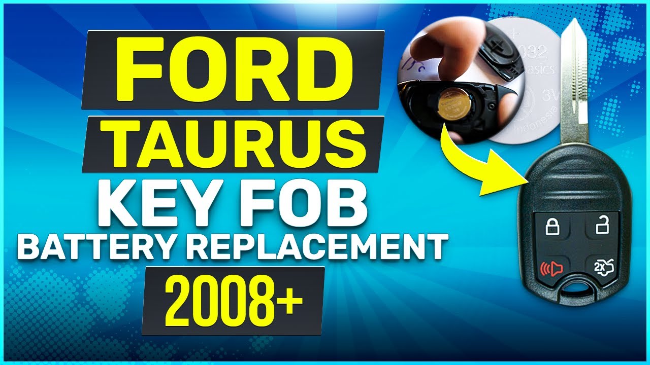 Ford Taurus Remote Key Fob Battery Replacement Guide (2008 – 2019)